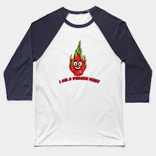 I am a dragon fruit Baseball T-Shirt